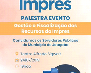 PALESTRA – GESTÃO E FISCALIZAÇÃO DOS RECURSOS DO IMPRES